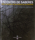 ENCONTRO DE SABERES: TRÃŠS GERAÃ‡Ã•ES DE BOLSEIROS DA GULBENKIAN.