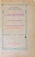 A OBRA MISSIONARIA NA PROVINCIA DE MOÃ‡AMBIQUE. RELATORIO.