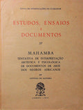 MAHAMBA, TENTATIVA DE INTERPRETAÃ‡ÃƒO ARTÃSTICA E PSICOLÃ“GICA DE DOCUMENTOS DE ARTE DOS NEGROS AFRICANOS.