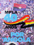 MPLA 40 ANOS POR ANGOLA.