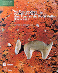 AS OCUPAÃ‡Ã•ES PRÃ‰-HISTÃ“RICAS DAS FURNAS DO POÃ‡O VELHO (CASCAIS).