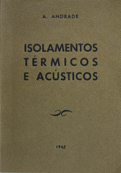 ISOLAMENTOS TÃ‰RMICOS E ACÃšSTICOS.