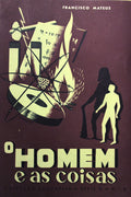 O HOMEM E AS COISAS.