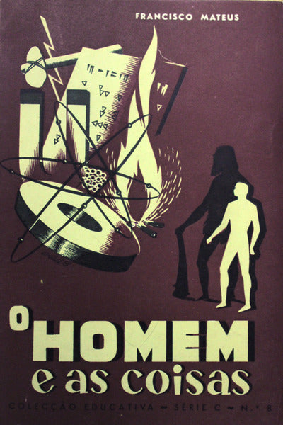 O HOMEM E AS COISAS.