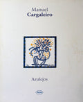 AZULEJOS. Das Flores Ã s Cidades.