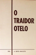 O TRAIDOR OTELO.