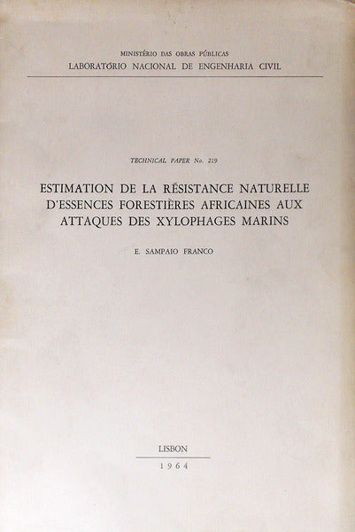 ESTIMATION DE LA RÃ‰SISTANCE NATURELLE D'ESSENCES FORESTIÃˆRES AFRICAINES AUX ATTAQUES DES XYLOPHAGES MARINS.