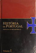 HISTÃ“RIA DE PORTUGAL. DOS TEMPOS PRÃ‰-HISTÃ“RICOS AOS NOSSOS DIAS.
