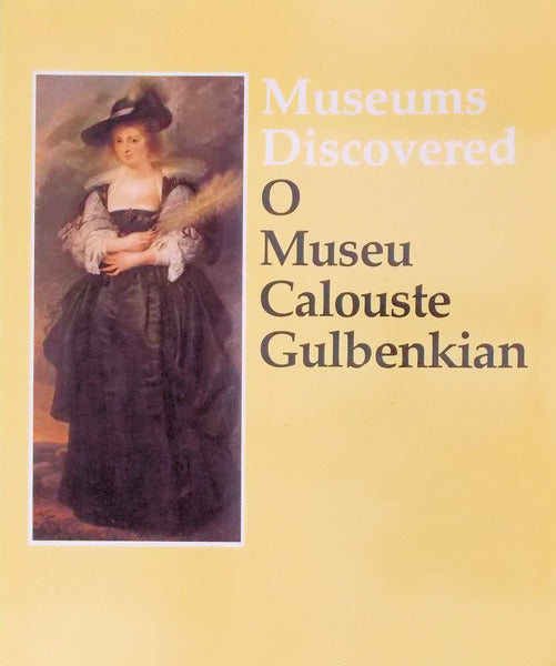 MUSEUMS DISCOVERED: O MUSEU CALOUSTE GULBENKIAN.