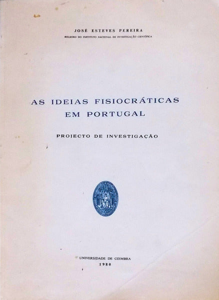AS IDEIAS FISIOCRÃTICAS EM PORTUGAL.