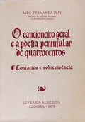 O CANCIONEIRO GERAL E A POESIA PENINSULAR DE QUATROCENTOS. (Contactos e SobrevivÃªncia)