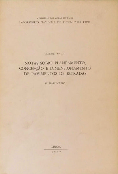 NOTAS SOBRE PLANEAMENTO, CONCEPÃ‡ÃƒO E DIMENSIONAMENTO DE PAVIMENTOS DE ESTRADAS.