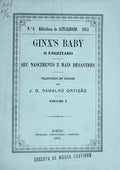 GINX'S BABY. O Engeitado. Seu Nascimento e Mais Desastres.