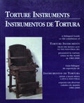 TORTURE INSTRUMENTS/INSTRUMENTOS DE TORTURA.