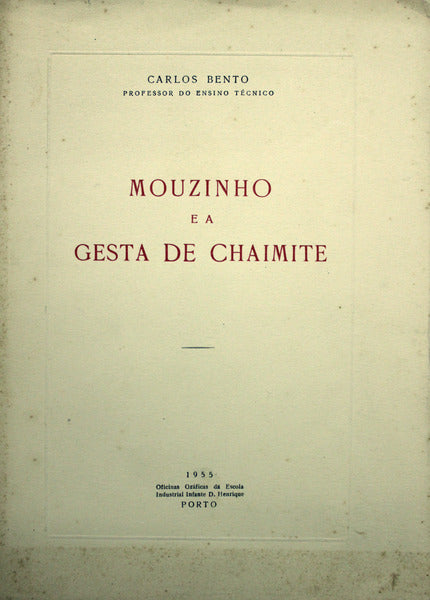 MOUZINHO E A GESTA DE CHAIMITE.