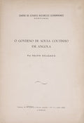 DELGADO. (Ralph) O GOVERNO DE SOUSA COUTINHO EM ANGOLA.