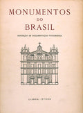 MONUMENTOS DO BRASIL. ExposiÃ§Ã£o de DocumentaÃ§Ã£o FotogrÃ¡fica.