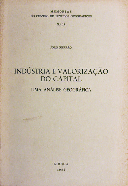INDÃšSTRIA E VALORIZAÃ‡ÃƒO DO CAPITAL.