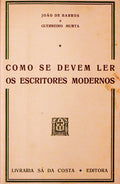 COMO SE DEVEM LER OS ESCRITORES MODERNOS.