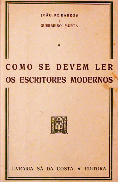COMO SE DEVEM LER OS ESCRITORES MODERNOS.