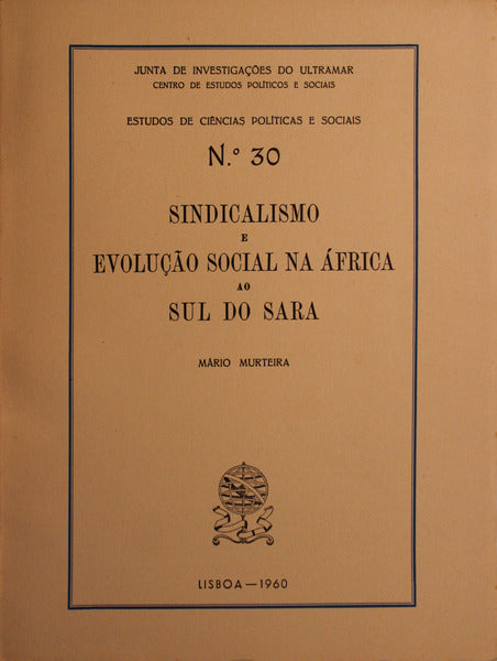 SINDICALISMO E EVOLUÃ‡ÃƒO SOCIAL NA ÃFRICA AO SUL DO SARA.