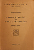 A EVOLUÃ‡ÃƒO AGRÃRIA NO PORTUGAL MEDITERRÃ‚NEO.
