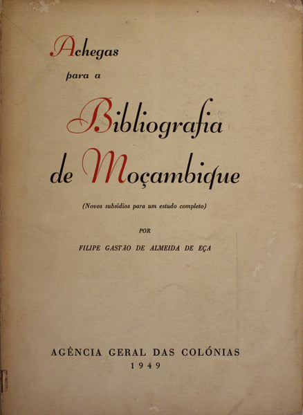 ACHEGAS PARA A BIBLIOGRAFIA DE MOÃ‡AMBIQUE (Novos SubsÃ­dios para um Estudo Completo)