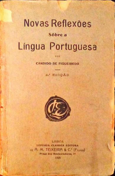 NOVAS REFLEXÃ•ES SÃ”BRE A LÃNGUA PORTUGUESA.