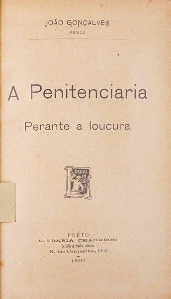 A PENITENCIARIA PERANTE A LOUCURA.