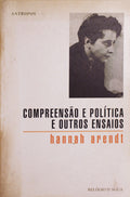 COMPREENSÃƒO POLÃTICA E OUTROS ENSAIOS.