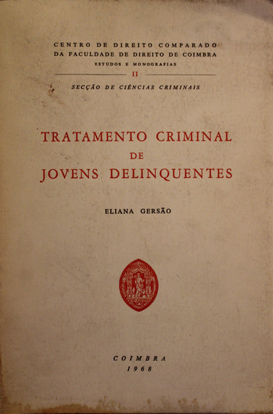 TRATAMENTO CRIMINAL DE JOVENS DELINQUENTES.
