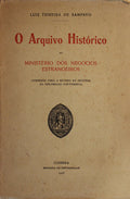 O ARQUIVO HISTÃ“RICO DO MINISTÃ‰RIO DOS NEGÃ“CIOS ESTRANGEIROS.