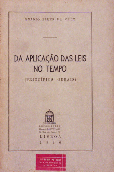 DA APLICAÃ‡ÃƒO DAS LEIS NO TEMPO (PRINCÃPIOS GERAIS).