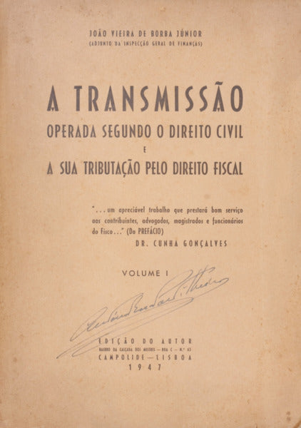 A TRANSMISSÃƒO OPERADA SEGUNDO O DIREITO CIVIL E A SUA TRIBUTAÃ‡ÃƒO PELO DIREITO FISCAL.