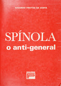 SPÃNOLA O ANTI-GENERAL.