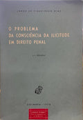 O PROBLEMA DA CONSCIÃŠNCIA DA ILICITUDE EM DIREITO PENAL.