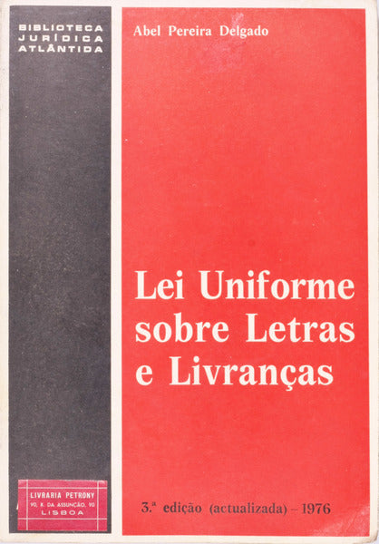 LEI UNIFORME SOBRE LETRAS E LIVRANÃ‡AS.