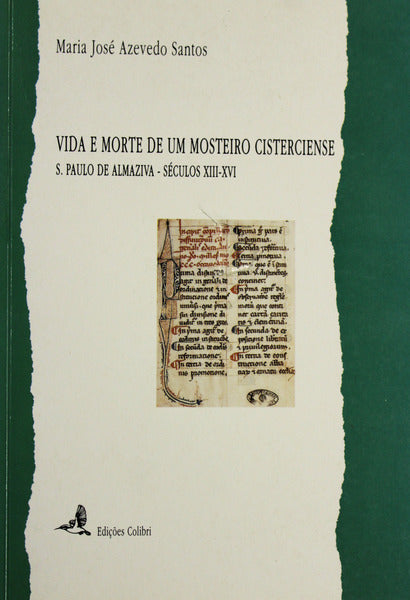 VIDA E MORTE DE UM MOSTEIRO CISTERCIENSE