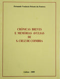 CRÃ“NICAS BREVES E MEMÃ“RIAS AVULSAS DE S. CRUZ DE COIMBRA.