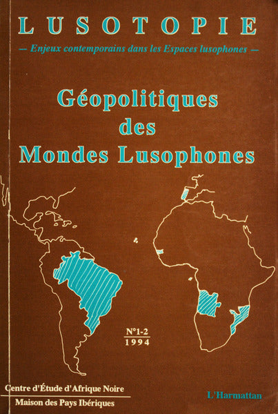 LUSOTOPIE. ENJEUX CONTEMPORAINS DANS LES ESPACES LUSOPHONES.