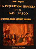 LA INQUISICION ESPAÃ‘OLA EN EL PAIS VASCO.