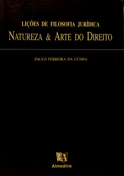 LIÃ‡Ã•ES DE FILOSOFIA JURÃDICA NATUREZA & ARTE DO DIREITO.