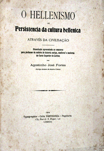 O HELLENISMO OU PERSISTENCIA DA CULTURA HELLENICA ATRAVÃ‰S DA CIVILISAÃ‡ÃƒO.