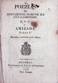 POEZIAS DE BERNARDINO JOAQUIM DA SILVA CARNEIRO. D. O. C. Ã€ AMIZADE.