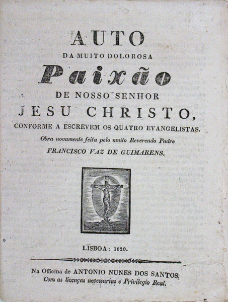 AUTO DA MUITO DOLOROSA PAIXÃƒO DE NOSSO SENHOR JESU CHRISTO,