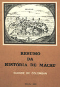 RESUMO DA HISTÃ“RIA DE MACAU. [3.Âª EDIÃ‡ÃƒO]