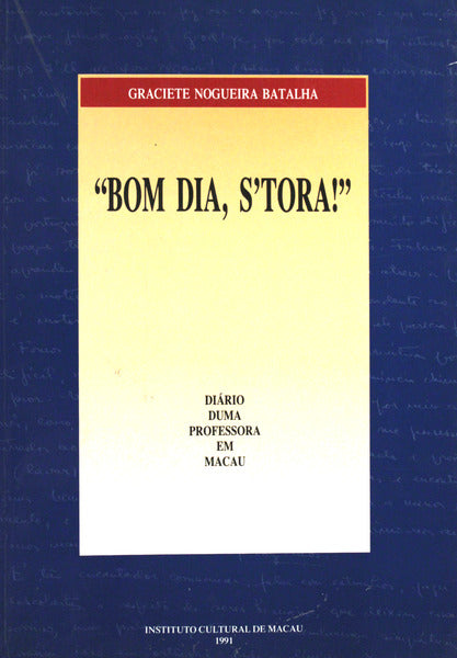 BOM DIA, S'TORA!