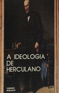 A IDEOLOGIA DE HERCULANO