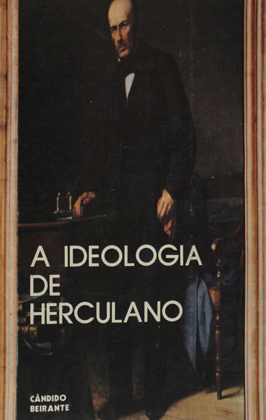 A IDEOLOGIA DE HERCULANO