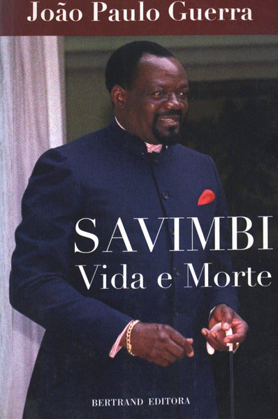 SAVIMBI VIDA E MORTE